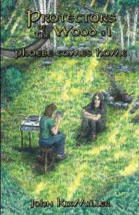 Protectors of the Wood #1 : Phoebe Comes Home (Protectors of the Wood) （N/A）