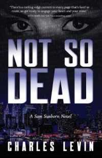 Not So Dead: A Sam Sunborn Novel (Sam Sunborn") 〈1〉