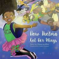 How Thelma Got Her Wings (Thelma P. Jones, Tooth Fairy)