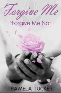 Forgive Me Forgive Me Not (Forgive Me Forgive Me Not") 〈1〉