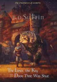 The Chronicles of Eoorthe: The Lance, the Key and the Door That Was Shut (Chronicles of Eoorthe") 〈1〉