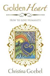 GoldenHeart : How to Love Humanity