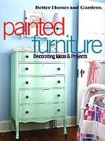 Painted Furniture : Decorating Ideas and Projects