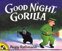 ペギー・ラスマン作『おやすみゴリラくん』（原書）<br>Good Night, Gorilla