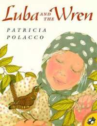 Luba and the Wren (Picture Puffins) （Reprint）