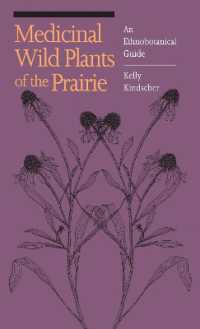 Medicinal Wild Plants of the Prairie : An Ethnobotanical Guide