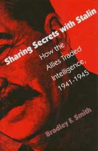Sharing Secrets with Stalin : How the Allies Traded Intelligence, 1941-45 (Modern War Studies)