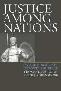 Justice among Nations : On the Moral Basis of Power and Peace
