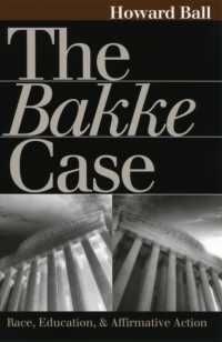 The Bakke Case : Race, Education and Affirmative Action (Landmark Law Cases and American Society)