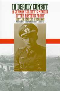 In Deadly Combat : A German Soldier's Memoir of the Eastern Front (Modern War Studies)