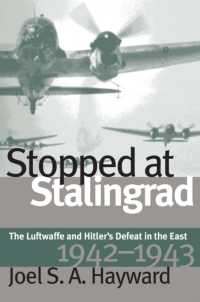 Stopped at Stalingrad : Luftwaffe and Hitler's Defeat in the East, 1942-43 (Modern War Studies)