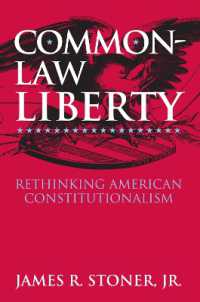 Common Law Liberty : Rethinking American Constitutionalism