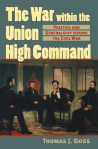 The War within the Union High Command : Politics and Generalship during the Civil War (Modern War Studies)