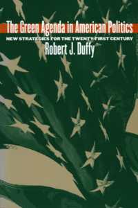 The Green Agenda in American Politics : New Strategies for the Twenty-First Century (Studies in Government and Public Policy)