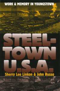Steeltown U.S.A. : Work and Memory in Youngstown (Cultureamerica)