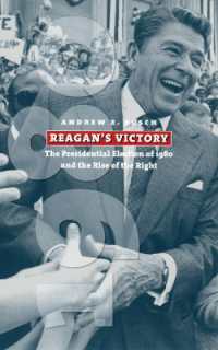 Reagan's Victory : The Presidential Election of 1980 and the Rise of the Right (American Presidential Elections)