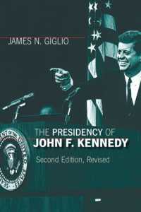 The Presidency of John F. Kennedy (American Presidency Series) （2ND）