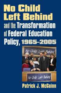 No Child Left Behind and the Transformation of Federal Education Policy, 1965-2005 (Studies in Government and Public Policy)