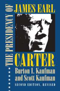 カーター政権（第２版）<br>The Presidency of James Earl Carter, Jr. (American Presidency Series) （2ND）