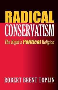 Radical Conservatism : The Right's Political Religion