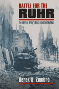 Battle for the Ruhr : The German Army's Final Defeat in the West (Modern War Studies)
