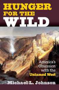Hunger for the Wild : America's Obsession with the Untamed West