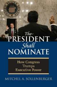 The President Shall Nominate : How Congress Trumps Executive Power