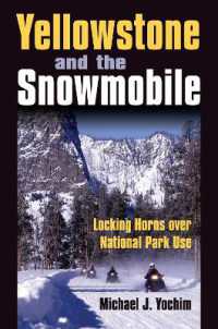 Yellowstone and the Snowmobile : Locking Horns over National Park Use