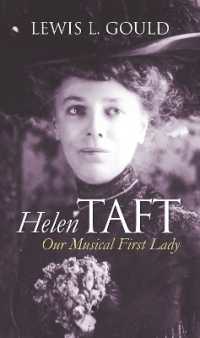 Helen Taft : Our Musical First Lady