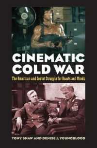 Cinematic Cold War : The American and Soviet Struggle for Hearts and Minds