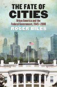 The Fate of Cities : Urban America and the Federal Government, 1945-2000