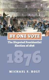 By One Vote : The Disputed Presidential Election of 1876