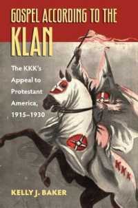 Gospel According to the Klan : The KKK's Appeal to Protestant America, 1915-1930 (Culture America)