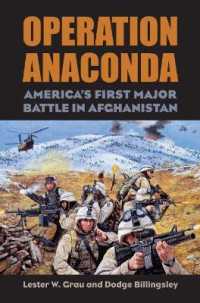 Operation Anaconda : America's First Major Battle in Afghanistan (Modern War Studies)
