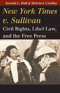 New York Times v. Sullivan : Civil Rights, Libel Law, and the Free Press (Landmark Law Cases and American Society)