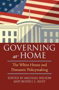 Governing at Home : The White House and Domestic Policymaking