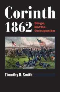 Corinth 1862 : Siege, Battle, Occupation (Modern War Studies)