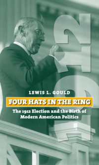 Four Hats in the Ring : The 1912 Election and the Birth of Modern American Politics