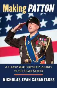 Making ''Patton : A Classic War Film's Epic Journey to the Silver Screen