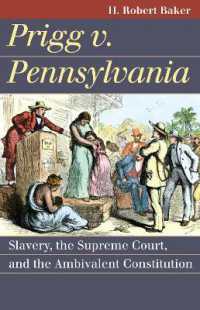 Prigg V. Pennsylvania : Slavery, the Supreme Court, and the Ambivalent Constitution