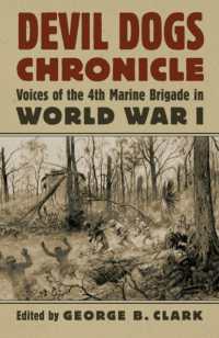 Devil Dogs Chronicle : Voices of the 4th Marine Brigade in World War I (Modern War Studies)