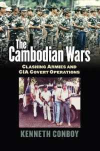 The Cambodian Wars : Clashing Armies and CIA Covert Operations (Modern War Studies)