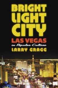 Bright Light City : Las Vegas in Popular Culture