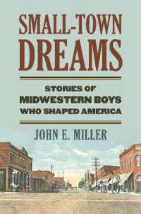Small-Town Dreams : Stories of Midwestern Boys Who Shaped America
