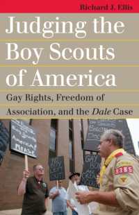 Judging the Boy Scouts of America : Gay Rights, Freedom of Association, and the Dale Case (Landmark Law Cases and American Society)