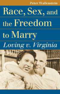 Race, Sex, and the Freedom to Marry : Loving V. Virginia (Landmark Law Cases and American Society)