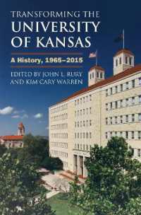 Transforming the University of Kansas : A History, 1965-2015