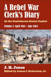 A Rebel War Clerk's Diary, Volume 1 : At the Confederate States Capital (Modern War Studies)