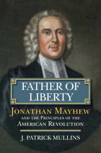 Father of Liberty : Jonathan Mayhew and the Principles of the American Revolution (American Political Thought)