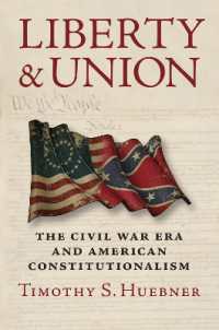 Liberty and Union : The Civil War Era and American Constitutionalism